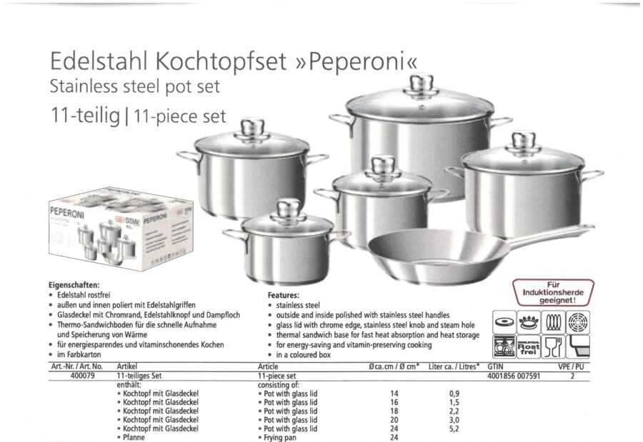 Ein 11-teiliges Edelstahl-Topfset mit der Bezeichnung „9114 Edelstahl Kochtopfset Peperoni 11 tlg.“ Dieses vielseitige Set, perfekt für jede Küche, umfasst verschiedene Töpfe mit Deckel, eine Bratpfanne und einen Stieltopf. Funktionsbeschreibungen und Spezifikationen sind sowohl auf Deutsch als auch auf Englisch verfügbar. Das Set ist ideal für Induktionsherde und in Ihrem örtlichen Küchenstudio oder Möbelhaus erhältlich.